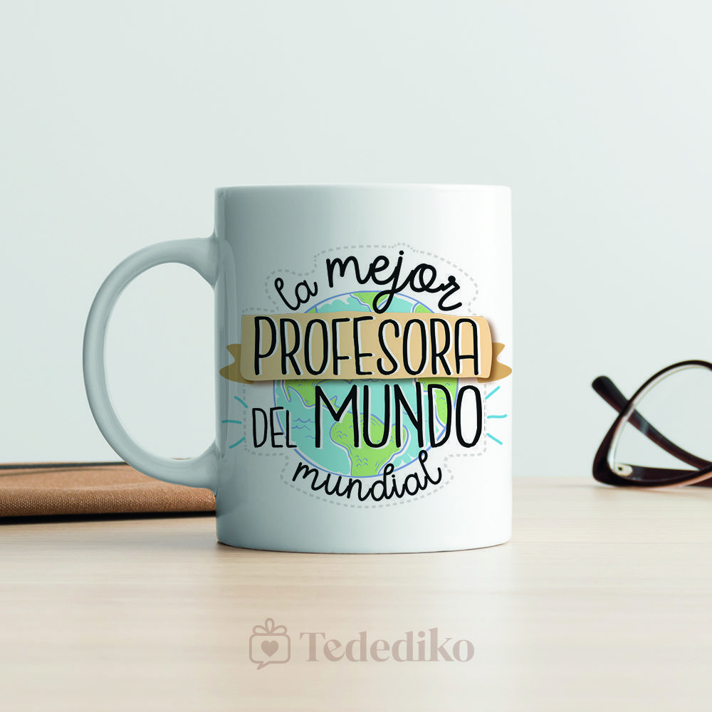 Taza para regalar a maestra o profesora de infantil en fin de curso. Para la mejor profesora del mundo mundial.