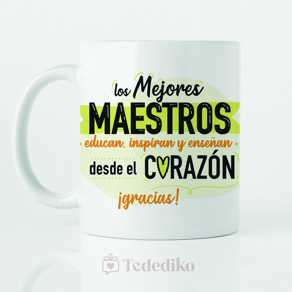 Taza ”Los mejores maestros educan desde el corazón“