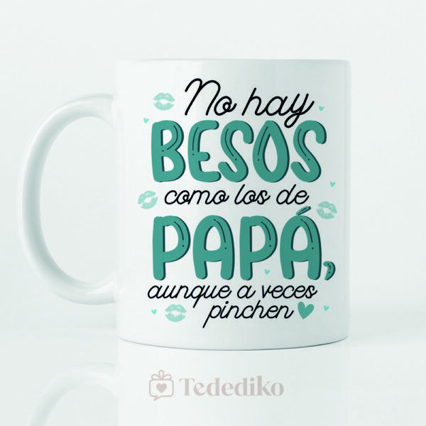 Taza ”No hay besos como los de papá” - Día del Padre