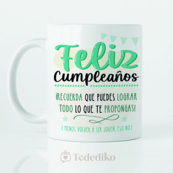 Taza ”Feliz cumpleaños, puedes lograr lo que te propongas"