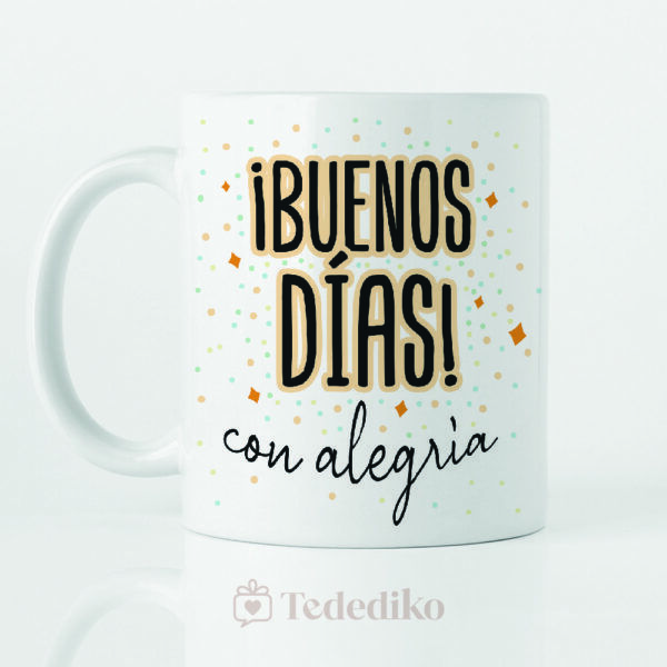 Taza ”Buenos días con alegría”