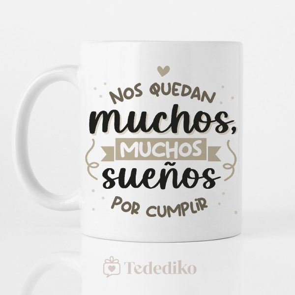 Nos quedan muchos sueños por cumplir, Taza para enamorazos San Valentín